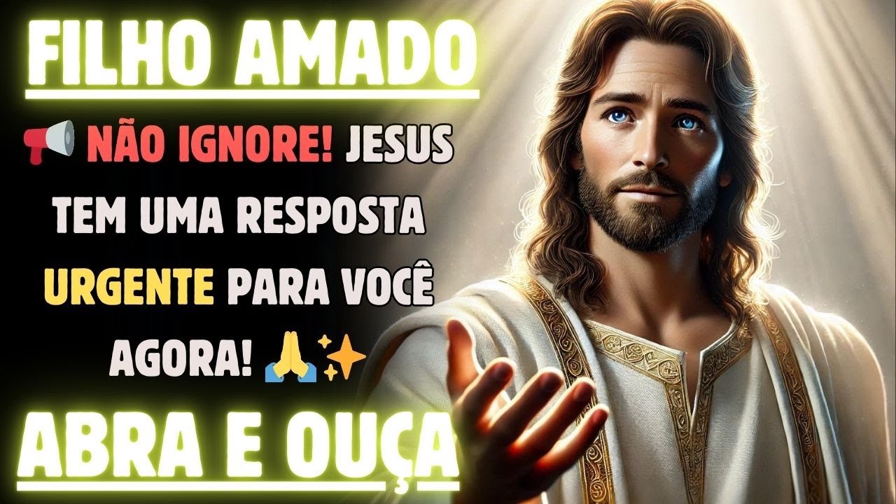 JESUS TEM UMA MENSAGEM PARA VOCÊ E É URGENTE!