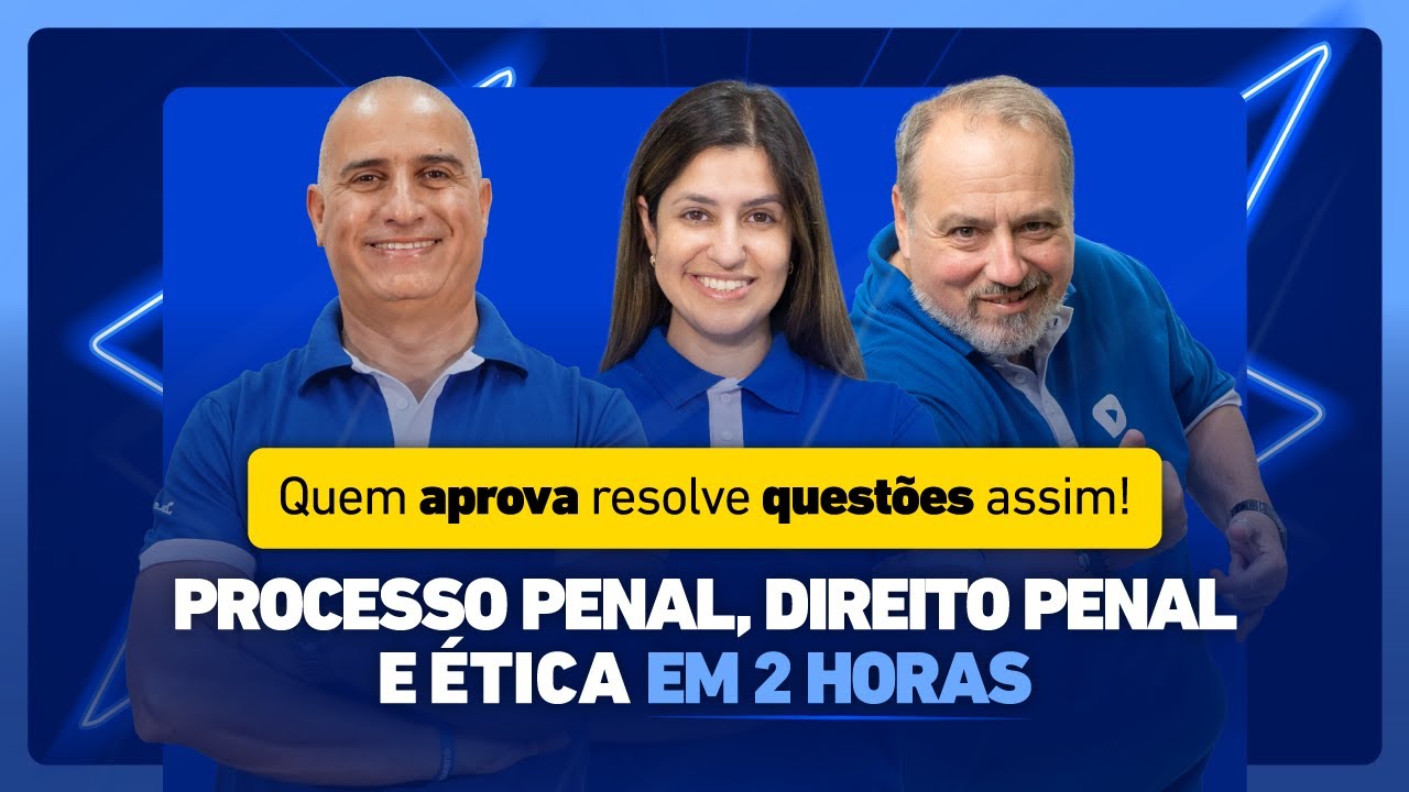 Saiba como resolver questões de Processo e Direito Penal e de Ética | Semana do Edital 41º Exame OAB