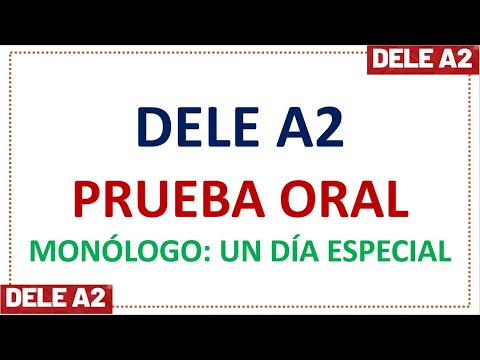 DELE A2 MONOLOGO UNA FIESTA ESPECIAL