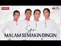 Malam Semakin Dingin Spin Lirik Video