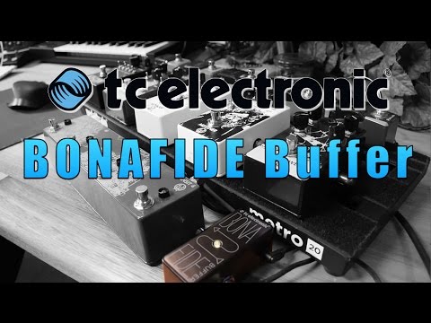 TC Electronic BONAFIDE Buffer - Part II (the less pointless demo)