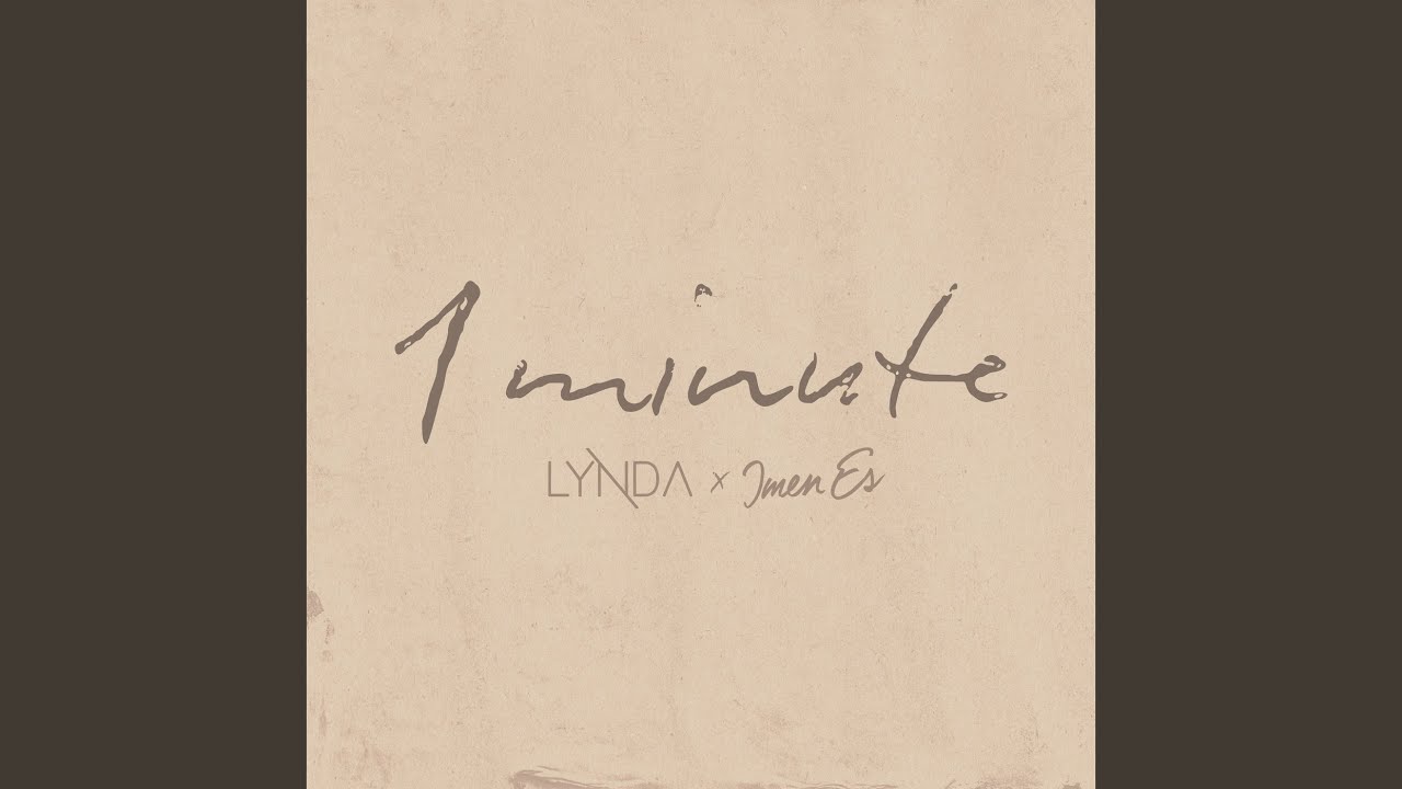 Lynda - 1 Minute (w/ Imen Es)
