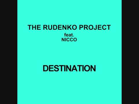 The Rudenko Project feat. Nicco - Destination (Extended)
