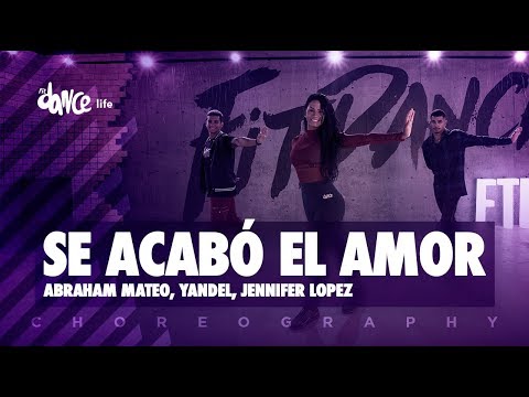 Se Acabó el Amor - Abraham Mateo, Yandel, Jennifer Lopez | FitDance Life (Coreografía) Dance Video
