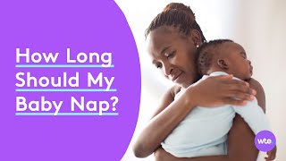 How Long Should a Baby Nap?! Baby Nap Guide for Babies in Month 5 - What to Expect