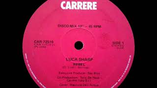 Luca Sharp - Rebel [ITALO-DISCO] [1989]