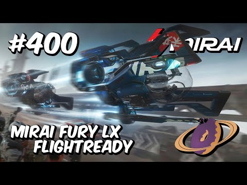Star Citizen #400 🚀 MIRAI Fury LX - Flightready [4k60FPS]