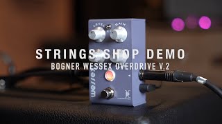 Video thumbnail for STRINGS SHOP DEMO : BOGNER WESSEX OVERDRIVE V.2 by Strings Shop