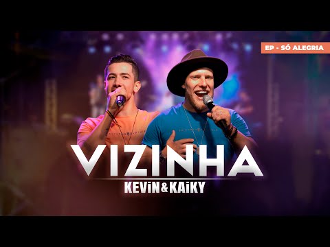 Vizinha - Kevin e Kaiky