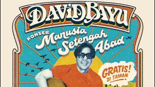 Download lagu Full Video Konser Manusia 1/2 Abad ‘DAVID BAYU’ mp3