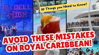 🚢 The 10 BIGGEST Mistakes Cruisers Make on a Royal Caribbean Cruise in 2025!