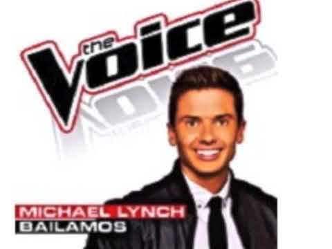 BAILAMOS- Michael Lynch  (The Voice Performance)