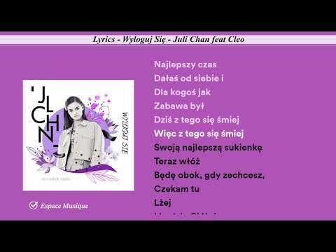 Lyrics   Wyloguj Się   Juli Chan feat Cleo