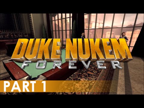 Duke Nukem Forever - A Playthrough, Part 1