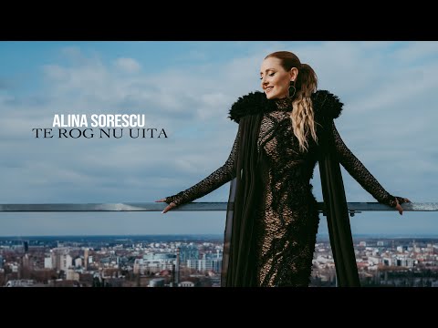 Alina Sorescu - Te rog nu uita