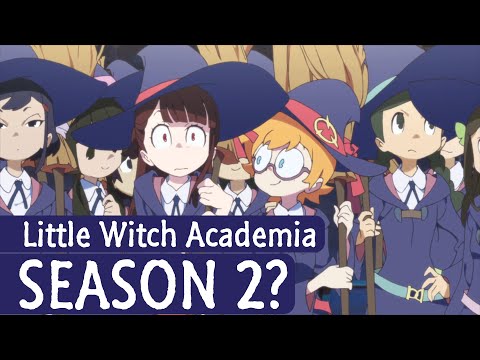 Little Witch Academia Season 2 Release Date & Possibility