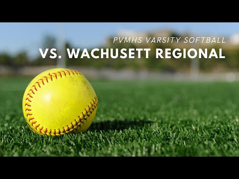 PVMHS Varsity Softball vs. Wachusett Regional - June 14, 2022