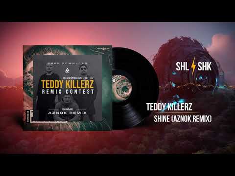 Teddy Killerz - Shine (Aznok remix) [FREE]