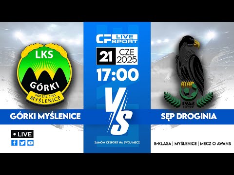 LIVE 🔴 | Górki Myślenice - Sęp Droginia 📺 | Mecz o awans do A-klasy 🏆