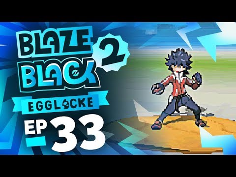 "PULLING UP ON *MO" Pokémon Blaze Black 2 Egglocke Ep 33 w/ TheKingNappy!