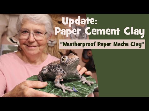 Update for Paper Cement Clay - Experimental Outdoor Paper Mache Clay