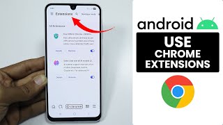 [2026] How to Use Chrome Extensions on Android
