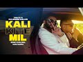 Kali Kite Mil (Lyrical Video) Benny Dhaliwal | Harj Nagra