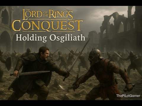 The Lord of the Rings Conquest - Holding Osgiliath