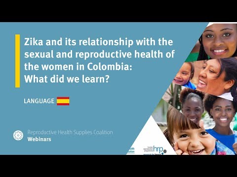 Zika and its relationship with the sexual and reproductive health of the women in Colombia: What did we learn?