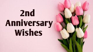 2nd Anniversary Wishes, 2nd Anniversary Message for Boyfriend, Girlfriend, Husband, Wife, Friend.