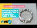 99%PURE SILVER HANDMADE SHER MUKHI KADA WEIGHT 200gm#Udaipur All India Delivery