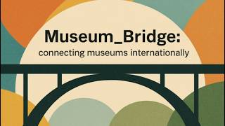 Museum Bridge Webinar