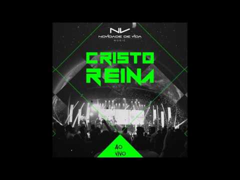Cristo Reina - Ministério Novidade de Vida