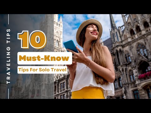 10 Must-Know Tips for Solo Travelers | Travel Safe and Smart in 2024!