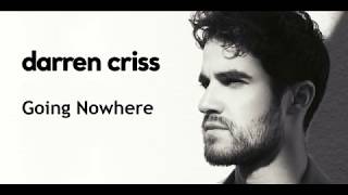 Darren Criss - Going Nowhere Lyrics