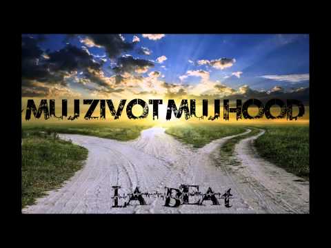 La Beat - Můj Život Můj Hood