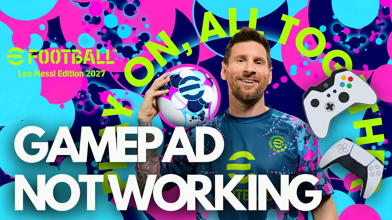 eFootball 2027: Gamepad / Controller Not Working / Not Detected on Steam PC🎮