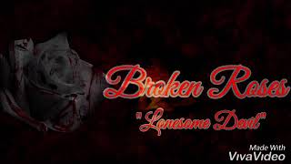 Download lagu Lonesome Devil - Broken Roses mp3 Download lagu Lonesome Devil - Broken Roses mp3