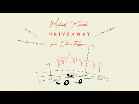 Michael Kaneko - DRIVEAWAY feat. Sakura Fujiwara (Official Music Video)