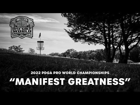 2022 PDGA Pro World Championships Tease - Manifest Greatness