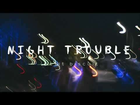 Petit Biscuit - Night Trouble (Official Audio)
