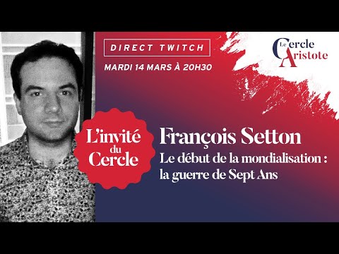 «La pensée mondialiste commence à la guerre de 7 ans»