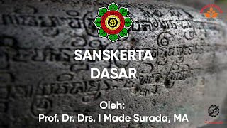 Download lagu || FULL || Sanskerta Dasar ~ Prof. I Made Surada mp3 Download lagu || FULL || Sanskerta Dasar ~ Prof. I Made Surada mp3