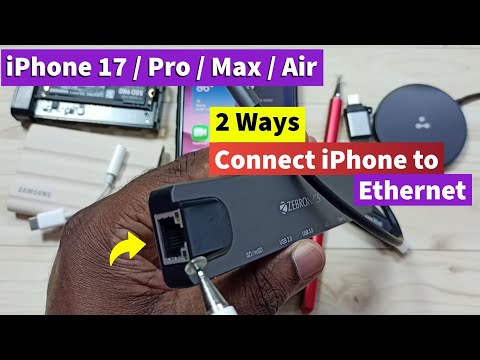 2 Way to Connect an iPhone to Ethernet | iPhone 17/17 Pro Max/iPhone Air
