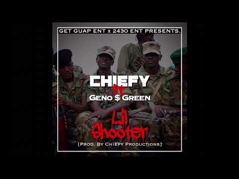 Chiefy - Lil Shooter Ft. Geno Green (Audio)