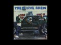 The 2 Live Crew - Check It Out Y’all (Freestyle Rappin)