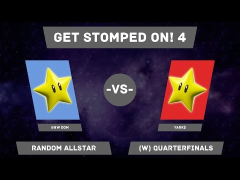 GSO4 PM - S@W | Dom vs Yark$ | Random Allstar (W) Quarterfinals