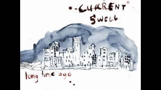 Current Swell - For The Land 