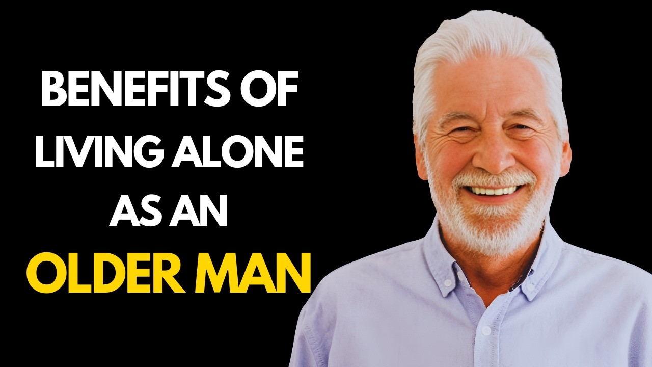 9 Benefits of Living Alone as an Older Man