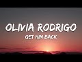 Olivia Rodrigo ​get Him Back Lyrics